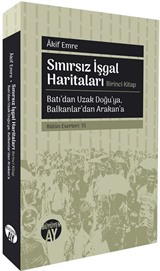 Sınırsız İşgal Haritaları (Birinci Kitap)