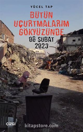 Bütün Uçurtmalarım Gökyüzünde 06 şubat 2023