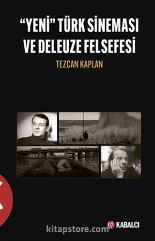 Yeni Türk Sineması ve Deleuze Felsefesi