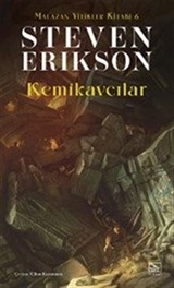 Kemikavcılar / Malazan Yitikler Kitabı 6