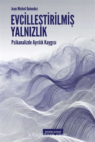 Evcilleştirilmiş Yalnızlık