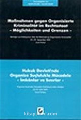 Hukuk Devleti'nde Organize Suçlulukla Mücadele-İmkanlar ve Sınırlar