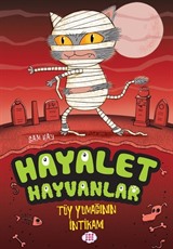 Hayalet Hayvanlar 2 / Tüy Yumağının İntikamı