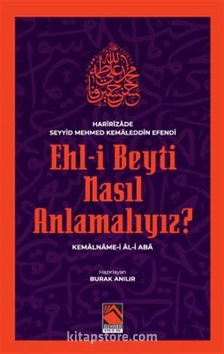 Ehl-İ Beyti Nasıl Anlamalıyız?