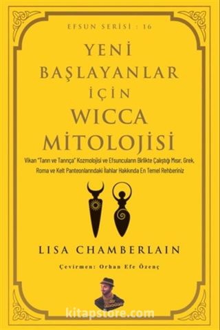 Yeni Başlayanlar İçin Wicca Mitolojisi