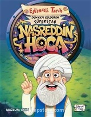 Dünyayı Güldüren Süperstar - Nasreddin Hoca