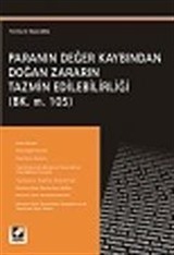 Paranın Değer Kaybından Doğan Zararın Tazmin Edilebilirliği