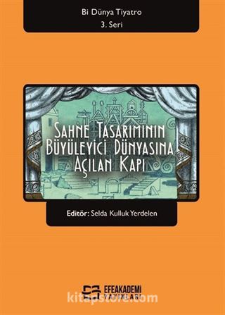 Sahne Tasarımının Büyüleyici Dünyasına Açılan Kapı