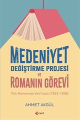 Medeniyet Değiştirme Projesi ve Romanın Görevi