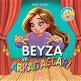 Beyza ve Arkadaşları