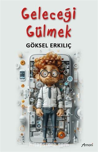 Geleceği Gülmek