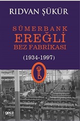 Sümerbank Ereğli Bez Fabrikası (1934-1997)