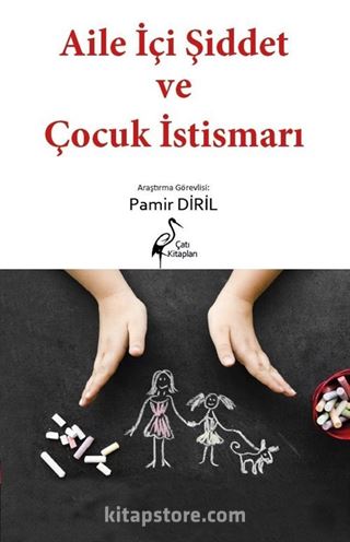 Aile İçi Şiddet ve Çocuk İstismarı