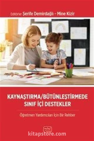 Kaynaştırma/Bütünleştirmede Sınıf İçi Destekler