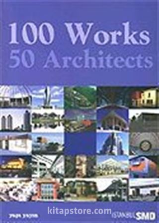 100 Works 50 Architects