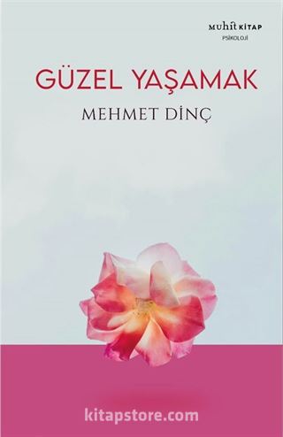 Güzel Yaşamak