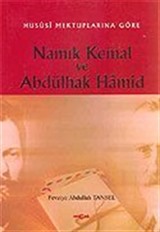 Hususi Mektuplarına Göre Namık Kemal ve Abdülhak Hamid