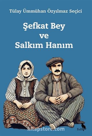 Şefkat Bey ve Salkım Hanım