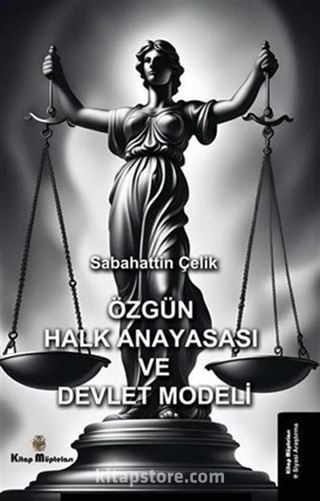 Özgün Halk Anayasası ve Devlet Modeli