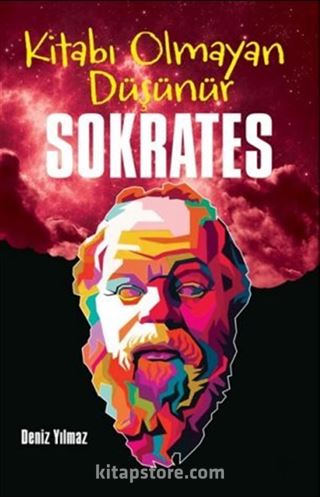 Sokrates / Kitabı Olmayan Düşünür