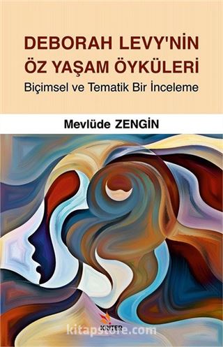 Deborah Levy'nin Öz Yaşam Öyküleri