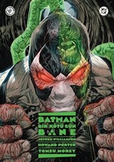 Batman: Bir Kötü Gün - Bane