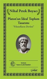 Platon'un İdeal Toplum Tasarımı