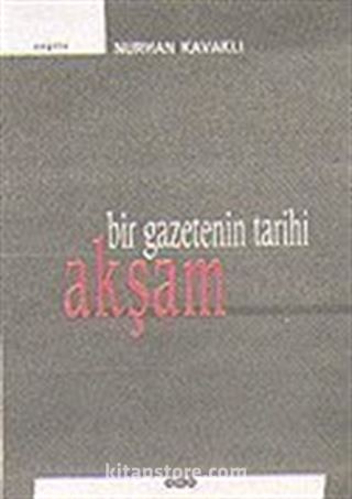 Bir Gazetenin Tarihi: Akşam