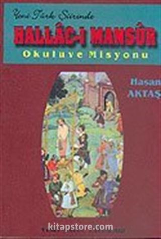 Yeni Türk Şiirinde Hallac-ı Mansur Okulu ve Misyonu