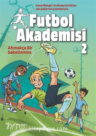 Futbol Akademisi 2 / Ahmakça Bir Sakatlanma