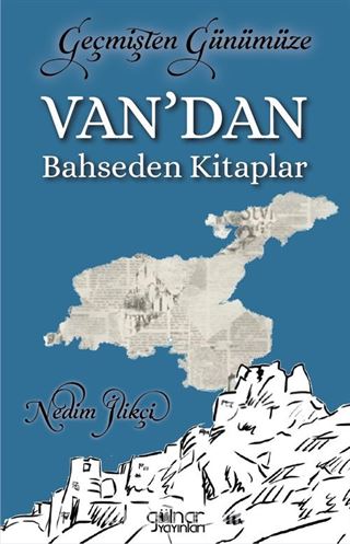 Geçmişten Günümüze Van'dan Bahseden Kitaplar