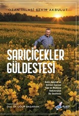 Sarıçiçekler Güldestesi