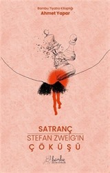 Satranç - Stefan Zweıg'ın Çöküşü