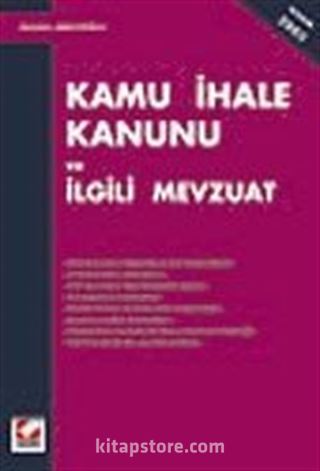 Kamu İhale Kanunu ve İlgili Mevzuat Kasım 2003 Baskı