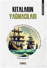 Sömürgecilik Tarihi 1: Kıtaların Yağmacıları