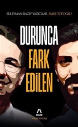 Durunca Fark Edilen