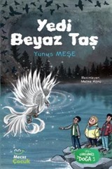 Yedi Beyaz Taş / Görevimiz Doğa 3