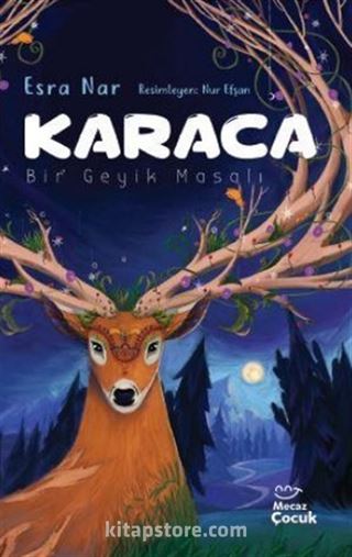 Karaca / Bir Geyik Masalı