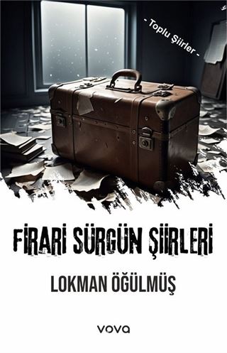 Firari Sürgün Şiirleri