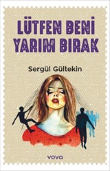 Lütfen Beni Yarım Bırak