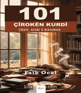 101 Çîrokên Kurdî Şîrove, Rexne û Nirxandin