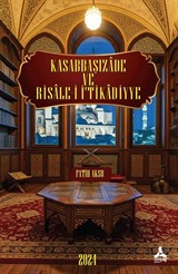 Kasabbaşızade ve Risale-i İ'Tikadiyye Eserinin Tahlil ve Değerlendirmesi