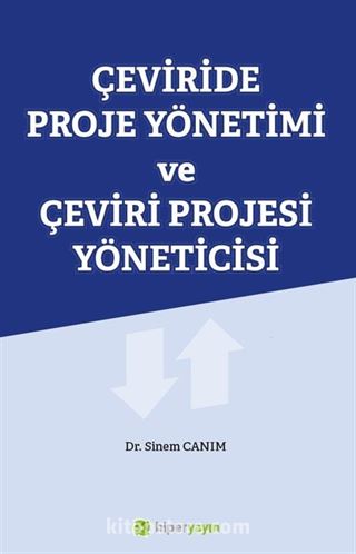 Çeviride Proje Yönetimi ve Çeviri Projesi Yöneticisi