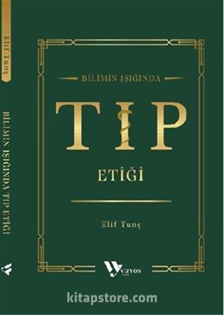 Bilimin Işığında Tıp Etiği