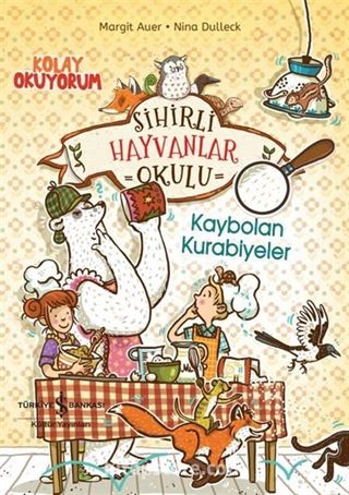 Sihirli Hayvanlar Okulu  Kaybolan Kurabiyeler  Kolay Okuyorum