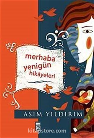 Merhaba Yenigün Hikayeleri