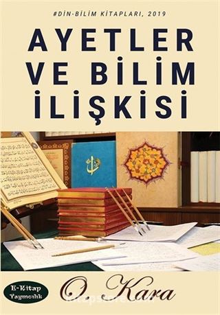 Ayetler ve Bilim İlişkisi 1. Cilt