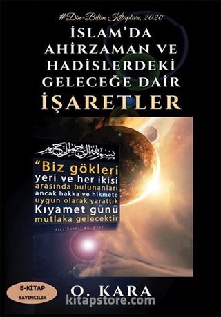 İslam'da Ahirzaman ve Hadislerdeki Geleceğe Dair İşaretler