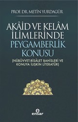 Akaid ve Kelam İlimlerinde Peygamberlik Konusu