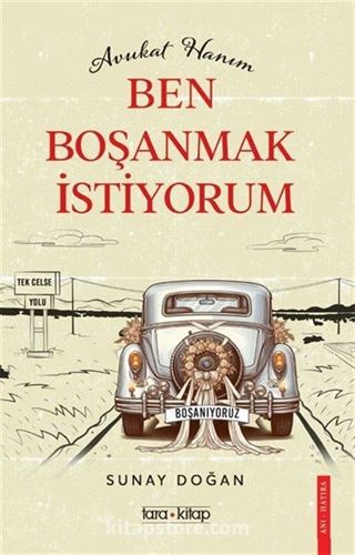 Avukat Hanım Ben Boşanmak İstiyorum!